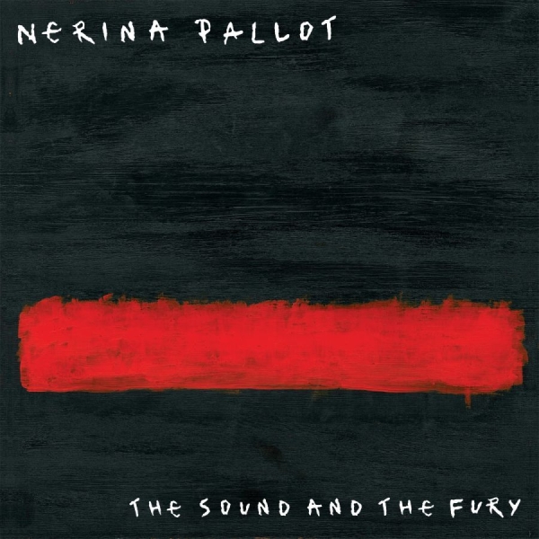 Pallot Nerina - Sound And The Fury in the group VINYL / Rock at Bengans Skivbutik AB (1531936)
