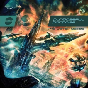 Purposeful Porpoise - Water Games in the group CD / Pop-Rock at Bengans Skivbutik AB (1531977)