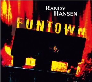 Randy Hansen - Funtown in the group CD / Rock at Bengans Skivbutik AB (1533003)