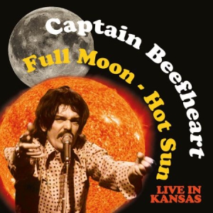 Captain Beefheart - Full Moon - Hot Sun, Live In Kansas in the group CD / Rock at Bengans Skivbutik AB (1533004)