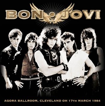 Bon Jovi - Agora Ballroom, Cleveland Oh 1984 in the group VINYL / Rock at Bengans Skivbutik AB (1533007)