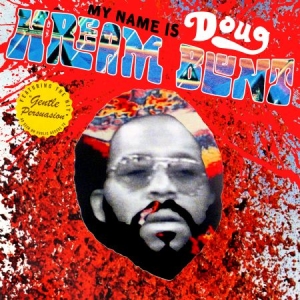 Blunt Doug Hream - My Name Is Doug Hream Blunt in the group VINYL / Rock at Bengans Skivbutik AB (1533011)