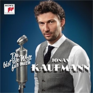 Kaufmann Jonas - Du Bist Die Welt Für Mich in the group CD / Klassiskt,Övrigt at Bengans Skivbutik AB (1537858)