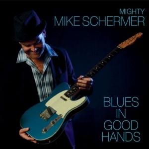 Schermer Mighty Mike - Blues In Good Hands in the group CD / Jazz/Blues at Bengans Skivbutik AB (1541537)