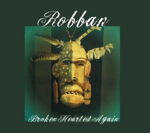 Robban - Broken Hearted Again in the group CD / Pop-Rock at Bengans Skivbutik AB (1541625)