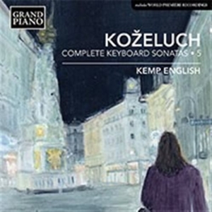 Kozeluch Leopold - Complete Keyboard Sonatas, Vol. 5 in the group Externt_Lager /  at Bengans Skivbutik AB (1545799)