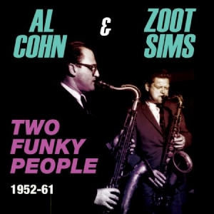 Cohn Al & Zoot Sims - Two Funky People 1952-61 in the group CD / Jazz/Blues at Bengans Skivbutik AB (1545902)