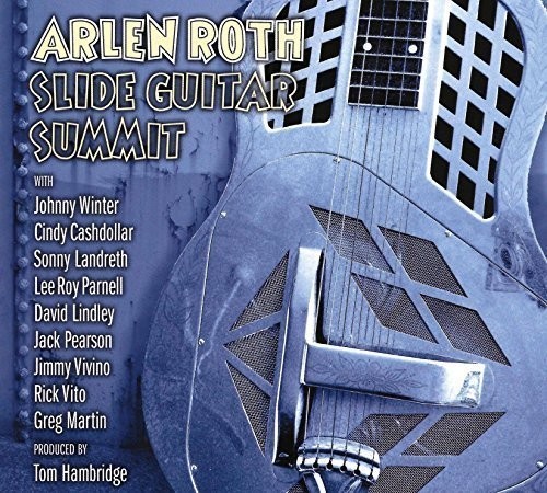 Roth Arlen - Slide Guitar Summit in the group CD / Jazz/Blues at Bengans Skivbutik AB (1545921)