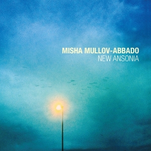 Misha Mullov-Abbado - New Ansonia in the group CD / Jazz at Bengans Skivbutik AB (1546026)