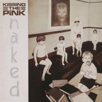 Kissing The Pink - Naked - Expanded in the group CD / Pop at Bengans Skivbutik AB (1550791)