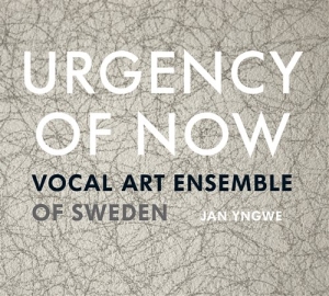 Vocal Art Ensemble/Jan Yngwe - Urgency Of Now in the group Externt_Lager /  at Bengans Skivbutik AB (1551336)