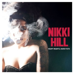 Nikki Hill - Heavy Hearts, Hard Fists in the group CD / Rock at Bengans Skivbutik AB (1551746)