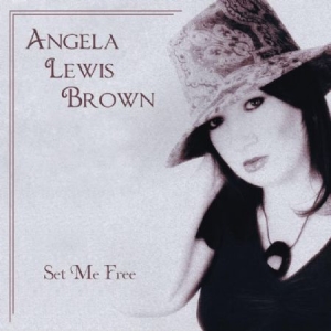 Brown Angela Lewis - Set Me Free in the group CD / Jazz/Blues at Bengans Skivbutik AB (1551798)