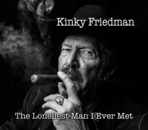 Friedman Kinky - Loneliest Man I Ever Met in the group CD / Country at Bengans Skivbutik AB (1551871)