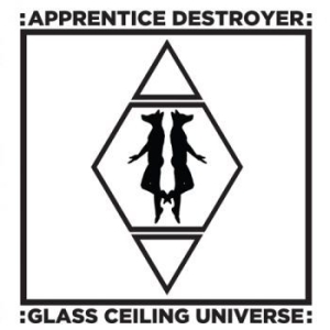 Apprentice Destroyer - Glass Ceiling Universe in the group VINYL / Rock at Bengans Skivbutik AB (1554345)