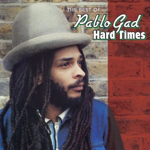 Gad Pablo - Hard Times:Best Of in the group CD / Reggae at Bengans Skivbutik AB (1554455)