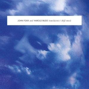 Foxx John & Harold Budd - Translucence/Drift Music in the group CD / Rock at Bengans Skivbutik AB (1554516)