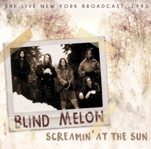 Blind Melon - Screamin' At The Sun - Live 1993 in the group CD / Rock at Bengans Skivbutik AB (1554526)