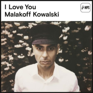 Kowalski Malakoff - I Love You in the group CD / Jazz/Blues at Bengans Skivbutik AB (1555304)