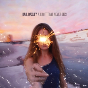 Kail Baxley - Light That Never Dies in the group CD / Pop-Rock at Bengans Skivbutik AB (1555376)