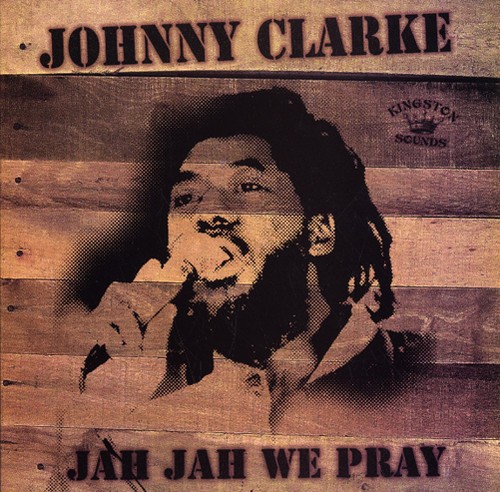 Johnny Clarke - Jah Jah We Pray in the group VINYL / Reggae at Bengans Skivbutik AB (1555509)