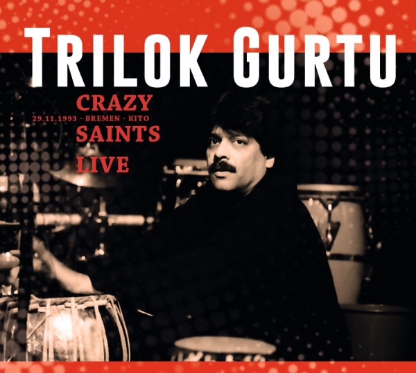 Gurtu Trilok - Crazy Saints - Live in the group CD / Bestsellers at Bengans Skivbutik AB (1555535)