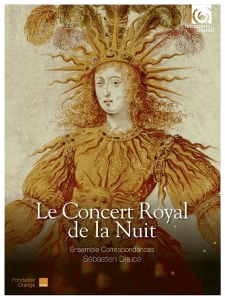 Ensemble Correspondances - Le Concert Royal De La Nuit in the group CD / Klassiskt,Övrigt at Bengans Skivbutik AB (1560855)