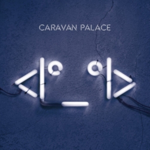 Caravan Palace - Robot Face in the group OTHER / Övrigt / at Bengans Skivbutik AB (1560907)