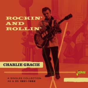 Gracie Charlie - Rockin' And Rollin' (A Singles Coll in the group CD / Pop-Rock at Bengans Skivbutik AB (1561113)