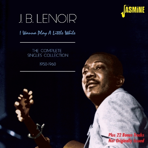 J.B. Lenoir - I Wanna Play A Little While in the group CD / Bestsellers at Bengans Skivbutik AB (1561117)