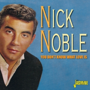 Noble Nick - You Don't Know What Love Is in the group CD / Pop-Rock at Bengans Skivbutik AB (1561154)