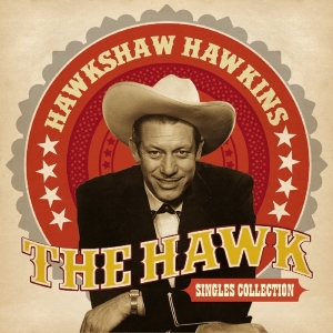 Hawkshaw Hawkins - Hawk - Singles Collection in the group CD / Country,Pop-Rock at Bengans Skivbutik AB (1561170)