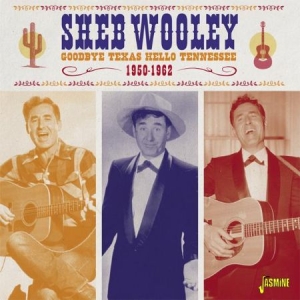 Wooley Sheb - Goodbye Texas Hello Tennessee 1950 in the group CD / Pop at Bengans Skivbutik AB (1561171)