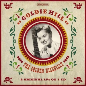 Hill Goldie - Golden Hillbilly in the group CD / Pop-Rock at Bengans Skivbutik AB (1561172)