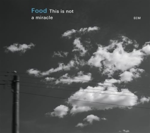Food: Strønen / Ballamy / Fennesz - This Is Not A Miracle in the group CD / Jazz at Bengans Skivbutik AB (1562045)