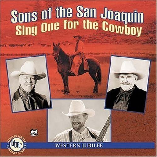 Sons Of The San Joaquin - Sing One For The Cowboy in the group CD / Country at Bengans Skivbutik AB (1570548)