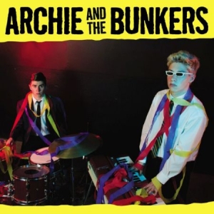 Archie & The Bunkers - Archie & The Bunkers in the group VINYL / Rock at Bengans Skivbutik AB (1570666)