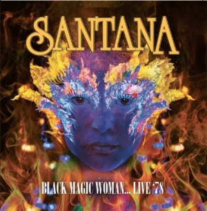 Santana - Black Magic Woman - Live 1978 in the group CD / Pop-Rock at Bengans Skivbutik AB (1570691)