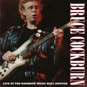 Cockburn Bruce - Live At The Rainbow Music Hall in the group CD / Pop-Rock at Bengans Skivbutik AB (1570693)