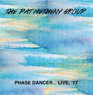 Metheny Pat - Phase Dancer...Live '77 in the group CD / Jazz at Bengans Skivbutik AB (1570694)