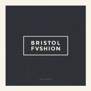 Bristol Fashion - Neon Nights in the group VINYL at Bengans Skivbutik AB (1690715)