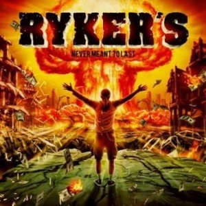 Rykers - Never Meant To Last in the group CD / Rock at Bengans Skivbutik AB (1701700)