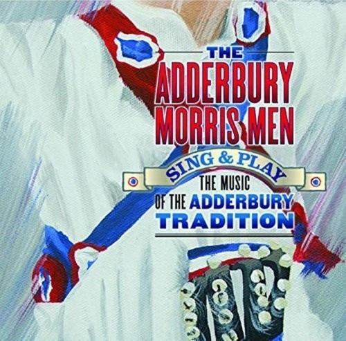 Aderbury Morris Men - Sing & Play in the group OTHER / Övrigt / at Bengans Skivbutik AB (1702297)