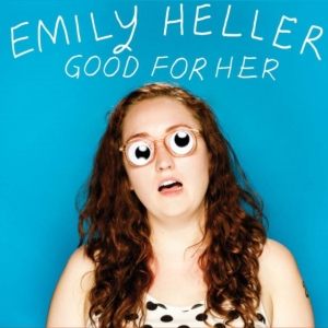 Heller Emily - Good For Her in the group OTHER / Övrigt /  at Bengans Skivbutik AB (1703947)
