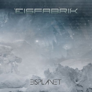 Eisfabrik - Eisplanet in the group CD / Rock at Bengans Skivbutik AB (1703952)