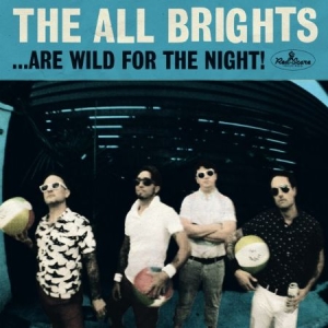 All Brights - Are Wild For The Night in the group CD / Rock at Bengans Skivbutik AB (1705172)