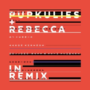 Pupkulies & Rebecca - Pupkulies & Rebecca In Remix in the group CD / Dans/Techno at Bengans Skivbutik AB (1705265)