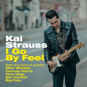 Strauss Kai - I Go By Feel in the group CD / Jazz/Blues at Bengans Skivbutik AB (1705347)