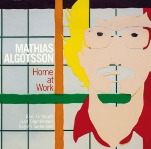 Mathias Algotsson - Home At Work in the group CD / Jazz at Bengans Skivbutik AB (1705894)