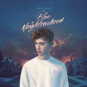 Troye Sivan - Blue Neighbourhood (Dlx) in the group CD / Pop-Rock at Bengans Skivbutik AB (1706907)